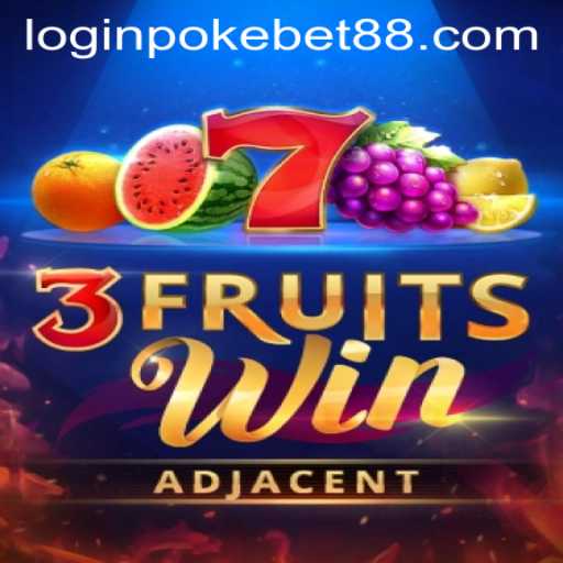 Exploring the Exciting World of 3FruitsWin and Pokebet88